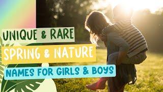 Spring & Nature First & Middle Baby Names For Boys & Girls | Unique Baby Name Ideas You'll Love!