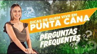 Perguntas Frequentes Punta Cana