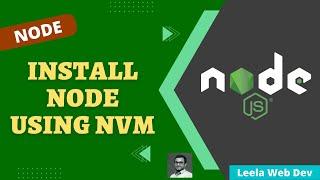 2. Install Node in the Windows System using Node version Manager NVM - NodeJS