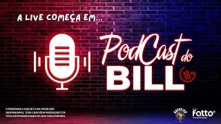 PODCAST do BILL- AMIGOS DO LEANDRO