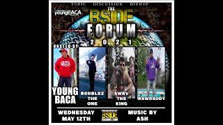 The BSide Forum ~ Rohblez the One ~ SWRV the king ~ RawDaddy ~ 5/12/21