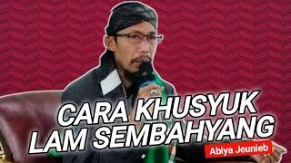 Tips Khusyuk Dalam Shalat | Abiya Jeunieb