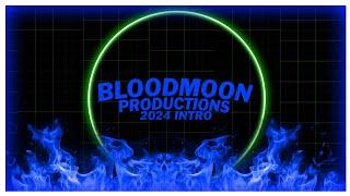 Bloodmoon Productions (2024) Intro