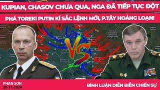 Kupian, Chasov chưa qua, Nga đã tiếp tục đột phá Torek! Putin kí sắc lệnh mới, p.Tây hoảng loạn!