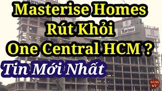 One Central Saigon Có Phải Tạm Ngưng Thi Công ? Những Hình ảnh Mới Nhất về Dự Án One Central HCM.