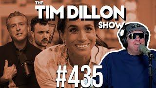 Little Moments With Meghan Markle | The Tim Dillon Show #435