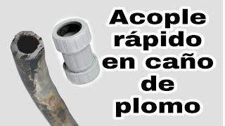 ‍Cómo usar acople rápido en caño de plomo‍