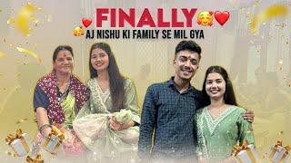 Finally Aj Nishu ki Family se mil gya mai️