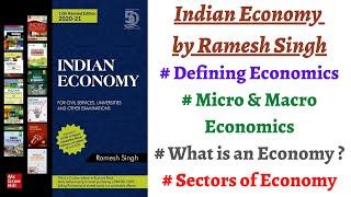 (Part 1) Indian Economy by Ramesh Singh 12th Edition- What is Economy (Micro/Macro), Economy sectors