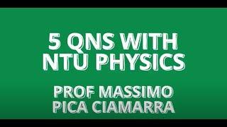 5 Questions with NTU Physics