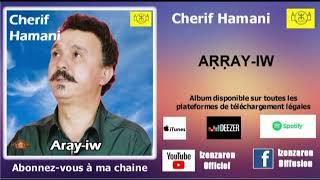 Cherif Hamani D ray-iw (album complet)#cherif_hamani #kabyle #chansons_kabyles