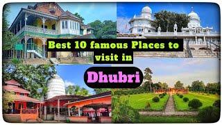 Top 10 famous places to visit in Dhubri || 2024 || Tourist Places in Dhubri District || Lower Assam