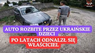 Auto rozbite przez Ukraińców #Właściciel odnaleziony po latach #Było latane po krawędzi