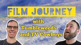 Film Journey  with Tumbleweeds and TV Cowboys