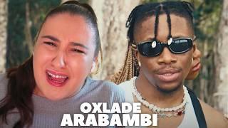 OXLADE - ARABAMBI is PERFECT / Just Vibes Reaction