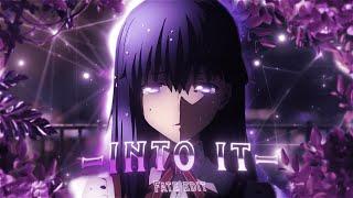 Into It  ''Fate''「AMV/EDIT」4K! Quick!