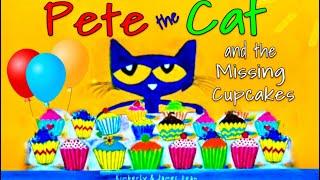 PETE THE CAT AND THE MISSING CUPCAKES by James Dean, Kids’ Book Read Aloud, 2.0