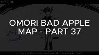 OMORI BAD APPLE MAP - PART 37 | sweggyq