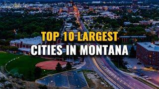 Top 10 Largest Cities in Montana 2023