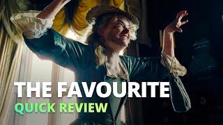 The Favourite (2018) - Quick Review