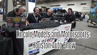 Lincoln Models and Motorsports: Houston Auto Show