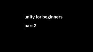 unity for beginners - part 2