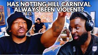 Has Notting Hill Carnival Always Been Violent? Ft. Pound Sterling | 90s Baby Show