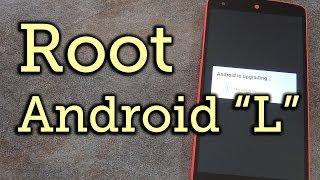 Root Android L - The Easy Beginner's Guide to Rooting [How-To]