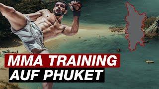 Du willst MMA auf Phuket trainieren? DAS musst du vorher wissen!