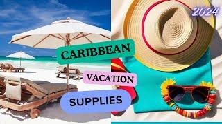 Must Have Supplies for Your Caribbean Vacation. #packingtips #travelsmart #destination #travelguide