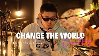 Change the world - Eric Clapton (Khel Pangilinan with Lyrics)