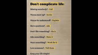 Don't Overcomplicate Life.