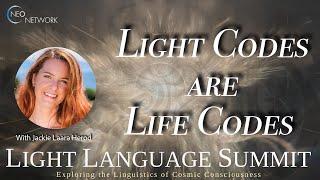 Light Codes are Life Codes with Jackie Laara Herod