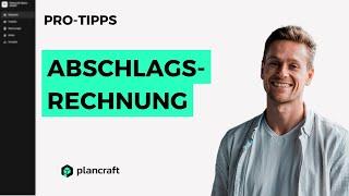 Deine erste Abschlagsrechnung   || Plancraft einfache Handwerkersoftware