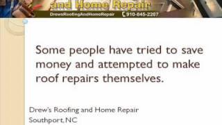 Southport NC Roofer | Drews Roofing And Home Repair