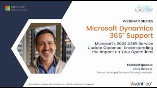 Microsoft Dynamics 365 Support: One Version Update Cadence + Impacts to Your Operations