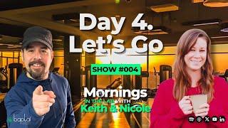 Mornings in the Lab with Keith & Nicole - Day Four