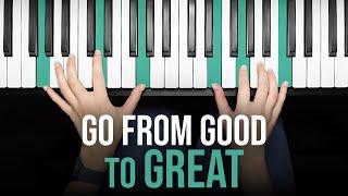 How to Take Your Piano Songs from Good to GREAT – 5 Tricks!