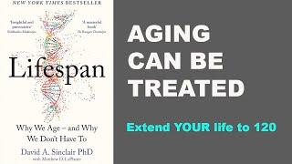 Lifespan Book Summary | Learn how to stay young and healthy in 10 minutes