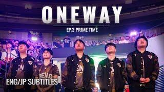 One Way EP. 3 Prime Time l Gen.G Valorant Documentary