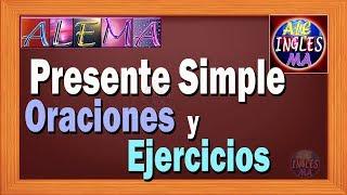 Presente Simple en Ingles - Simple Present Tense – Oraciones y Ejercicios | Lección # 6