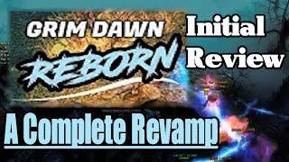 Grim Dawn Reborn Mod - Class & Skill overhauls - Initial Review