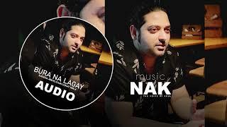 Bura Na Lagay| O Yara | Audio | NADEEM ABBAS LONAY WALA