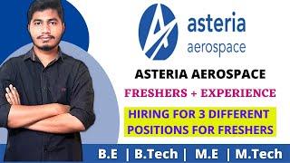 Mechanical Engineering Jobs Update On Asteria Aerospace |#71| MNC Job | Latest Job Updates 2021