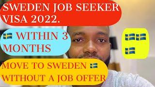 SWEDEN JOB SEEKER VISA UPDATE| MOVE TO  SWEDEN  WITHOUT A JOB OFFER WITHIN 3 MONTHS| sweden VISA