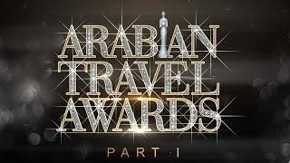 Arabian Travel Awards (Part I) (Nov 28, 2022)