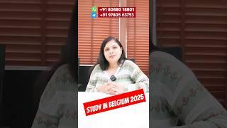 Study in Belgium - Feb Intake 2025 | Complete Guide - Universities, Admission & Visa process