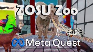 ZOSU Zoo | FAST PREVIEW GAMEPLAY MECHANICS | META QUEST | SILENT PLAYER | NO COMMENTING