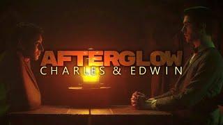 CHARLES & EDWIN // afterglow