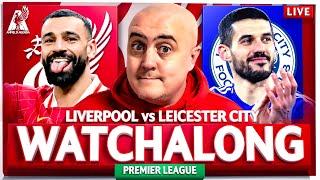 LIVERPOOL vs LEICESTER CITY LIVE WATCHALONG with Craig